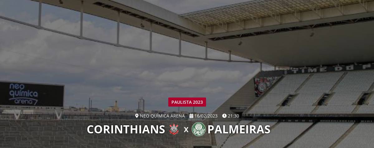 Ingressos-Corinthians x Palmeiras (16/2)-Neo Química Arena - Paulistão  Sicredi 2023