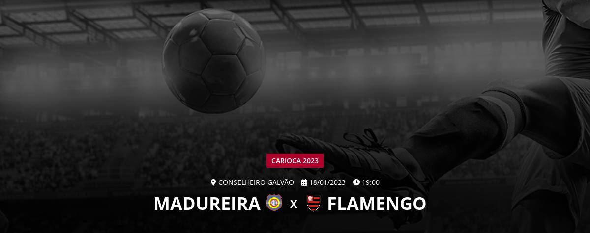 Madureira x Flamengo: onde ver e tudo sobre o jogo pelo Carioca