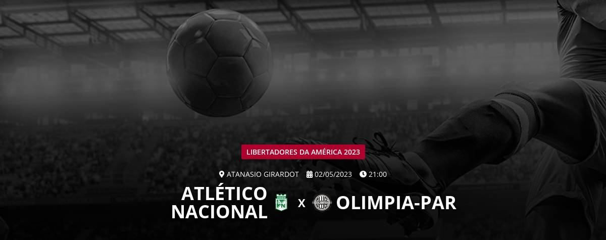Olímpia-PAR x Atlético Nacional-COL: informações e onde assistir