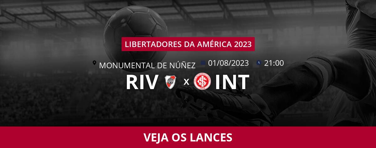 Libertadores: Internacional leva virada do River Plate no jogo ida das  oitavas – Tribuna Norte Leste