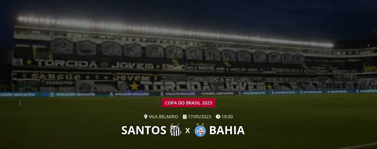 Santos FC empata com o Bahia no jogo de ida pelas oitavas de finais da Copa  do Brasil - Santos Futebol Clube