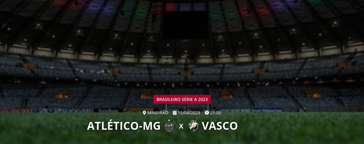 ATLÉTICO-MG X VASCO - TRANSMISSÃO AO VIVO DIRETO DO MINEIRÃO 