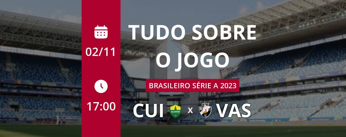 VASCO X CUIABÁ TRANSMISSÃO AO VIVO DIRETO DA ARENA PANTANAL - CAMPEONATO  BRASILEIRO 2023 31ª RODADA 