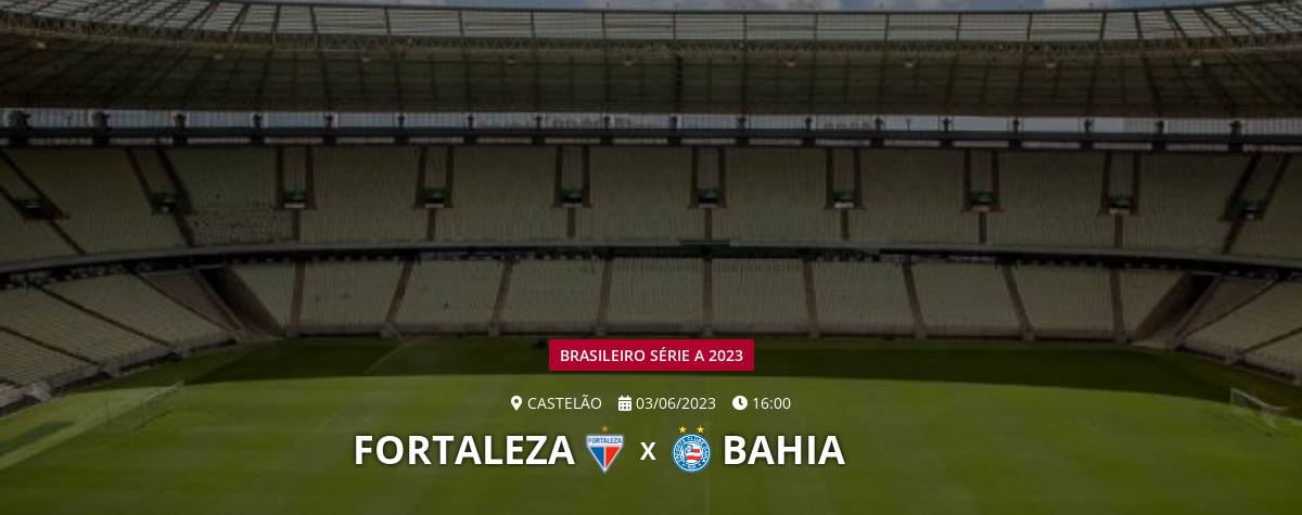 Fortaleza x Bahia: jogo será transmitido por dois canais 