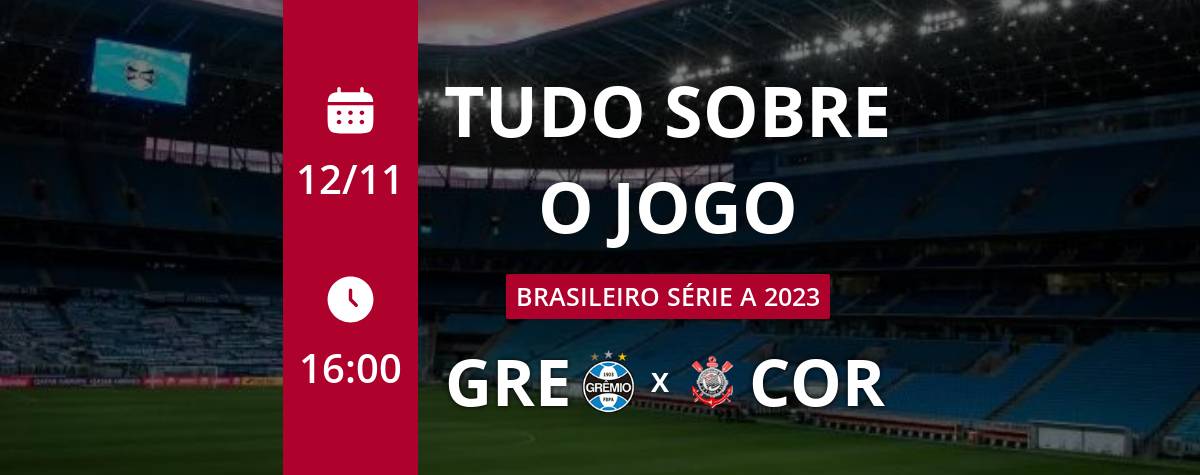 Grêmio x Corinthians ao vivo 12/11/2023 - Brasileirão Série A