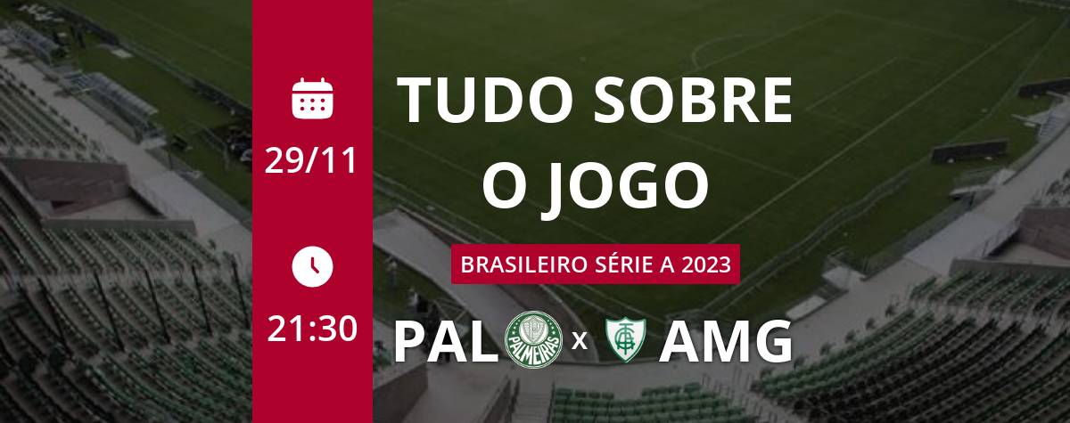 Palmeiras x América MG ao vivo 29/11/2023 - Brasileirão Série A