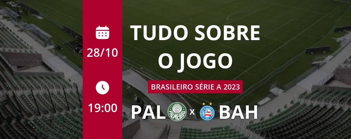 Pré-jogo Palmeiras x Bahia - Campeonato Brasileiro 2023