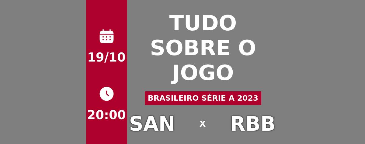 Santos X Red Bull Bragantino: Que Horas é O Jogo Hoje, Onde Vai Ser E ...