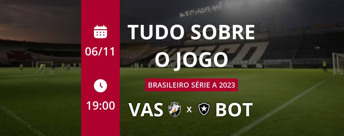 Vasco x Botafogo: onde assistir ao vivo ao jogo do Brasileirão