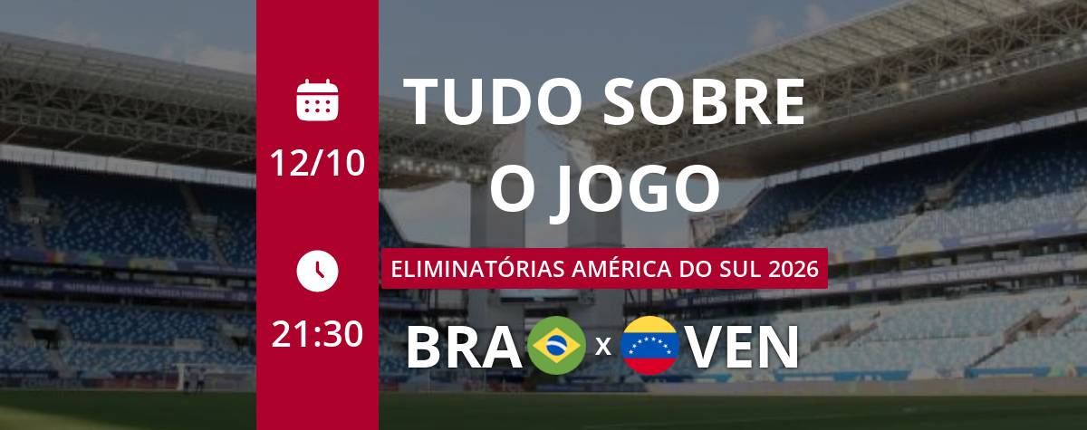 Brasil x Venezuela ao vivo hoje, terça-feira (10/10)