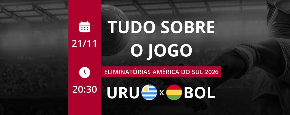 Onde vai passar o jogo da URUGUAI X BOLÍVIA Hoje (21/11)? Passa na