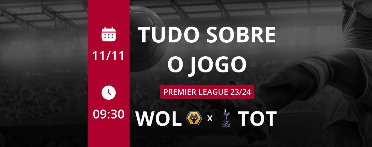 WOLVERHAMPTON X TOTTENHAM AO VIVO