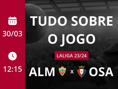 Almería x Osasuna: que horas é o jogo hoje, onde vai ser e mais