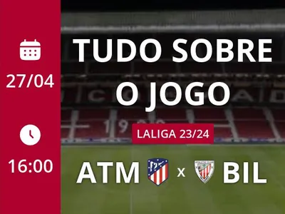 Atlético de Madrid x Athletic Bilbao: placar ao vivo, escalações, lances, gols e mais