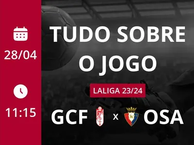 Granada CF x Osasuna: que horas é o jogo hoje, onde vai ser e mais