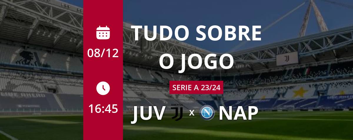 Juventus x Napoli: palpites, onde assistir e onde apostar – Serie A (08/12)