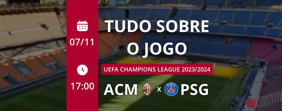 UEFA CHAMPIONS LEGAUE, 07/11/2023, MILAN × PSG, CHAMADA