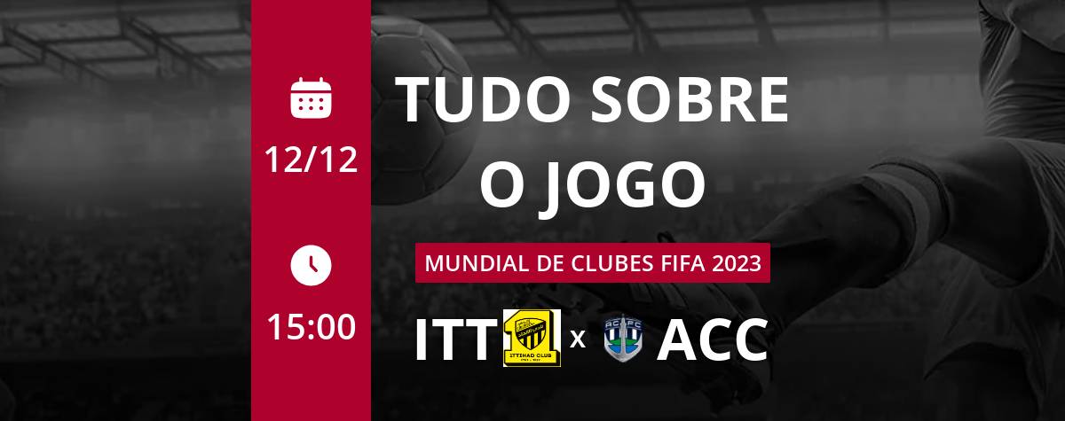 Palpite: Al-Ittihad x Auckland City – Copa do Mundo de Clubes – 12/12/2023