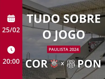 Corinthians x Ponte Preta: placar ao vivo, escalações, lances, gols e mais