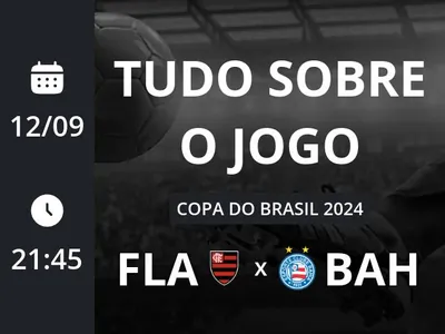 Flamengo x Bahia: placar ao vivo, escalações, lances, gols e mais