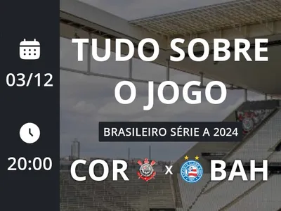 Corinthians x Bahia: placar ao vivo, escalações, lances, gols e mais