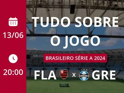 Flamengo x Grêmio: placar ao vivo, escalações, lances, gols e mais