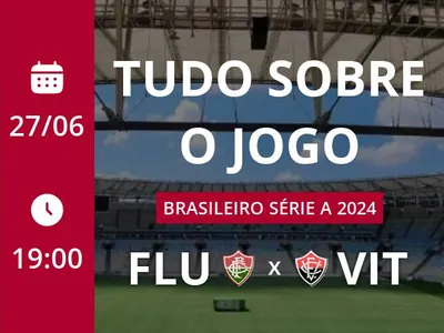 Fluminense x Vitória: placar ao vivo, escalações, lances, gols e mais