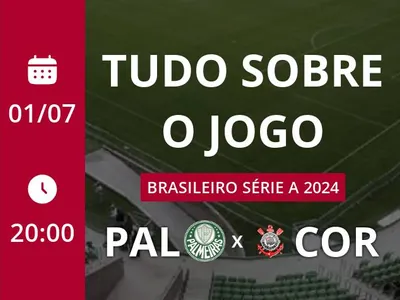 Palmeiras x Corinthians: placar ao vivo, escalações, lances, gols e mais