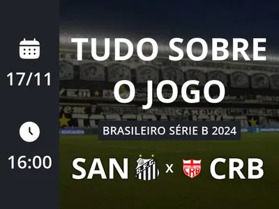 Santos x CRB: placar ao vivo, escalações, lances, gols e mais