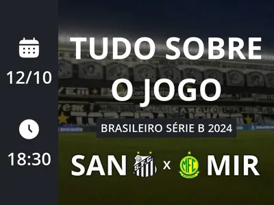 Santos x Mirassol: placar ao vivo, escalações, lances, gols e mais