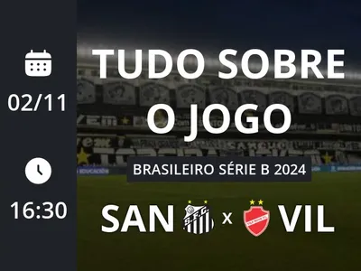 Santos x Vila Nova: placar ao vivo, escalações, lances, gols e mais